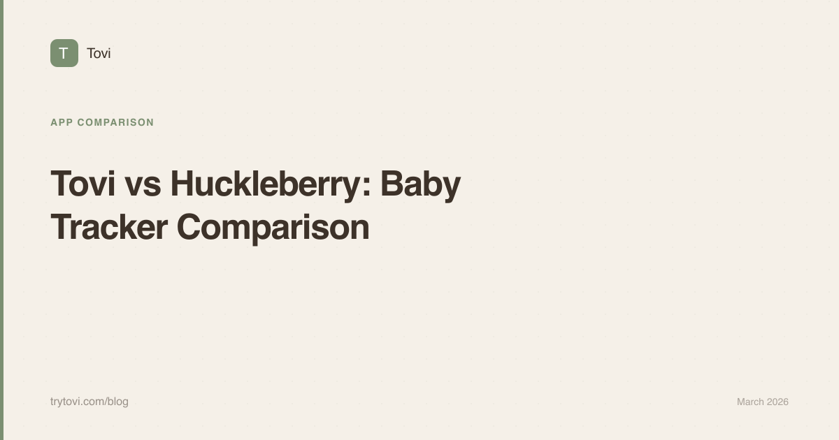 Tovi vs Huckleberry: Baby Tracker App Comparison
