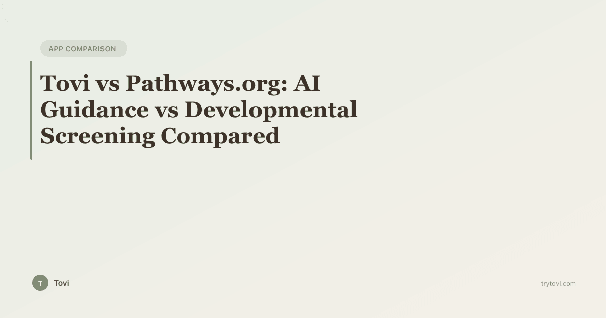 Tovi vs Pathways.org: Personalized Guidance vs Developmental Screening Compared